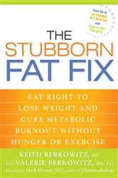Book cover of The Stubborn Fat Fix by Keith Berkowitz