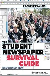 Book cover of The Student Newspaper Survival Guide (2nd ed.) by Rachele Kanigel