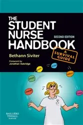 Book cover of The Student Nurse Handbook E-Book (2nd ed.) by Siviter BSc(Hons), RN, DN Cert, Dip HE, Bethann