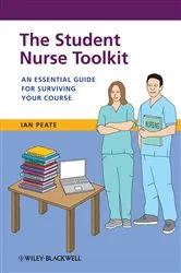 Book cover of The Student Nurse Toolkit by Ian Peate