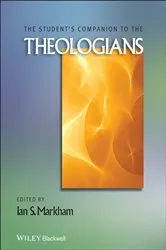 Book cover of The Student's Companion to the Theologians by Ian S. Markham