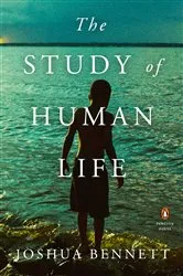 Book cover of The Study of Human Life by Joshua Bennett