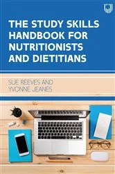 Book cover of The Study Skills Handbook for Nutritionists and Dietitians by Sue Reeves
