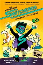 Book cover of The Stupendous Switcheroo by Mary Winn Heider