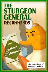 Book cover of The Sturgeon General Recommends Callum O'Donnell by Unknown