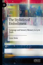 Book cover of The Stylistics of Embodiment by Anne Holm