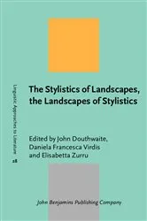 Book cover of The Stylistics of Landscapes, the Landscapes of Stylistics by John Douthwaite