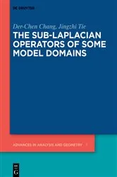Book cover of The Sub-Laplacian Operators of Some Model Domains by Der-Chen Chang