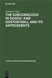 Book cover of The subconscious in Gogol’ and Dostoevskij, and its antecedents by Unknown
