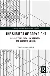Book cover of The Subject of Copyright by Ewa Laskowska-Litak
