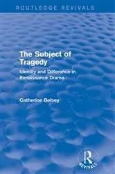 Book cover of The Subject of Tragedy (Routledge Revivals) by Catherine Belsey