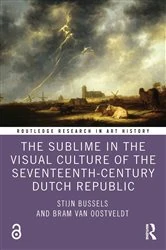 Book cover of The Sublime in the Visual Culture of the Seventeenth-Century Dutch Republic by Stijn Bussels