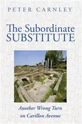 Book cover of The Subordinate Substitute by Peter Carnley