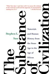 Book cover of The Substance of Civilization by Stephen L. Sass
