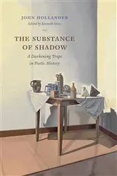 Book cover of The Substance of Shadow by John Hollander