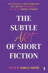 Book cover of The Subtle Art of Short Fiction by Isabelle Kenyon