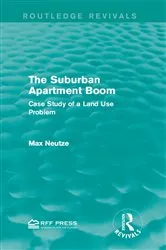 Book cover of The Suburban Apartment Boom by Max Neutze