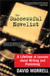 Book cover of The Successful Novelist by David Morrell