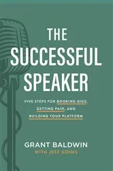 Book cover of The Successful Speaker by Grant Baldwin