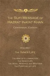 Book cover of The Sufi Message of Hazrat Inayat Khan Centennial Edition by Hazrat Inayat Khan