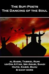 Book cover of The Sufi Poets - The Dancing of the Soul by Rabia al Basri