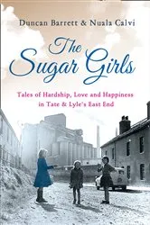 Book cover of The Sugar Girls by Duncan Barrett