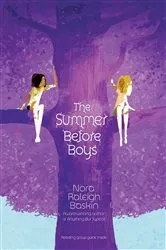Book cover of The Summer Before Boys by Nora Raleigh Baskin