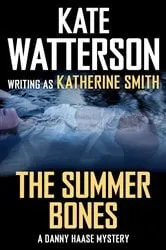 Book cover of The Summer Bones by Kate Watterson