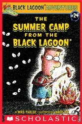 Book cover of The Summer Camp from the Black Lagoon by Mike Thaler