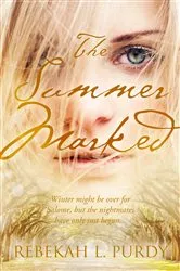 Book cover of The Summer Marked by Rebekah L. Purdy