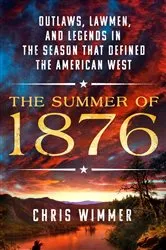 Book cover of The Summer of 1876 by Chris Wimmer