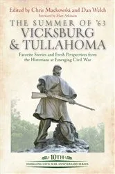 Book cover of The Summer of '63: Vicksburg & Tullahoma by Chris Mackowski