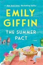 Book cover of The Summer Pact by Emily Giffin