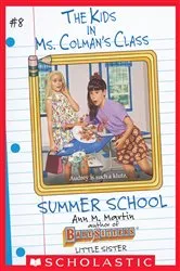 Book cover of The Summer School (The Kids in Ms. Colman's Class #8) by Ann M. Martin