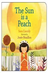 Book cover of The Sun is a Peach by Sara Cassidy