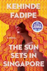 Book cover of The Sun Sets in Singapore by Kehinde Fadipe