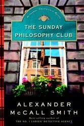 Book cover of The Sunday Philosophy Club by Alexander McCall Smith