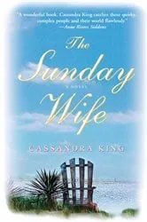 Book cover of The Sunday Wife by Cassandra King