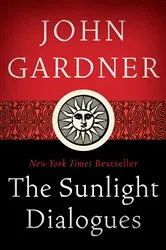 Book cover of The Sunlight Dialogues by John Gardner