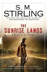 Book cover of The Sunrise Lands by S. M. Stirling