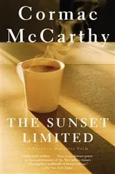 Book cover of The Sunset Limited by Cormac McCarthy