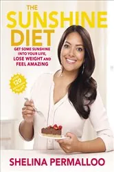 Book cover of The Sunshine Diet by Shelina Permalloo