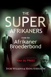 Book cover of The Super-Afrikaners by Ivor Wilkins