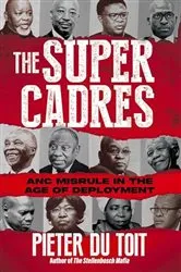 Book cover of The Super Cadres by Pieter du Toit