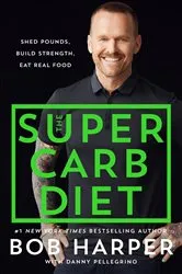Book cover of The Super Carb Diet by Bob Harper
