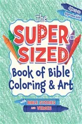 Book cover of The Super-Sized Book of Bible Coloring and Art by Rose Publishing