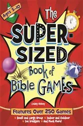 Book cover of The Super-Sized Book of Bible Games by Lindsey Whitney