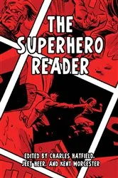 Book cover of The Superhero Reader by Charles Hatfield