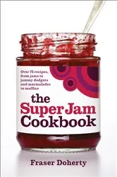 Book cover of The SuperJam Cookbook by Fraser Doherty