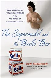 Book cover of The Supermodel and the Brillo Box by Don Thompson